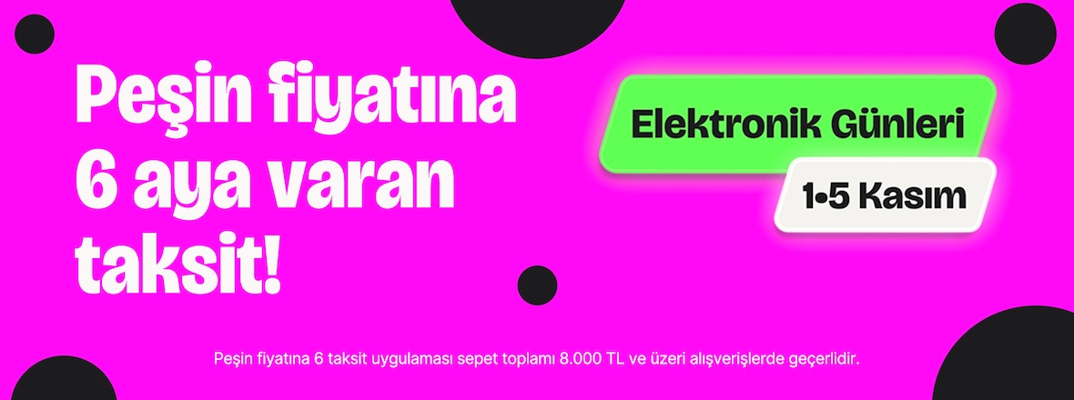 Elektronikte 6 Aya Varan Taksit