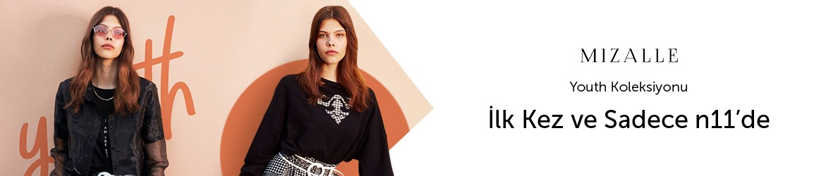 Mizalle Youth Koleksiyonu Sadece N11'de