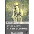 IMG-5597432758516113815 - Oryantalizmi Yeniden Düşünmek / Reina Lewis - n11pro.com