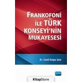 IMG-8297022655523154576 - Frankofoni Ile Türk Konseyi'Nin Mukayesesi / Dr. Cemil Doğaç Ipek - n11pro.com