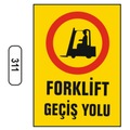 IMG-7789378898475662094 - Forklift Geçiş Yolu Uyarı Ikaz Levhası - n11pro.com