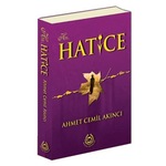 Hz. Hatice / Ahmet Cemil Akıncı 9789754500622