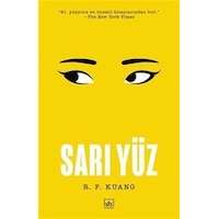Sarı Yüz / R. F. Kuang Sarı Yüz / R. F. Kuang