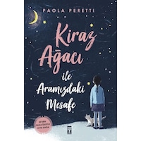 Kiraz Ağacı İle Aramızdaki Mesafe - Paola Peretti - Genç Timaş Kiraz Ağacı İle Aramızdaki Mesafe - Paola Peretti - Genç Timaş