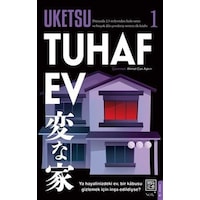 Tuhaf Ev / Uketsu Tuhaf Ev / Uketsu