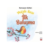 Müjde Kuşu - İlk Buluşma Müjde Kuşu - İlk Buluşma