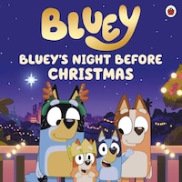 Ladybird Bluey Blueys Night Before Christmas Ladybird Bluey Blueys Night Before Christmas