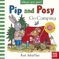 Nosy Crow Pip And Posy Felt Flaps Camping Nosy Crow Pip And Posy Felt Flaps Camping