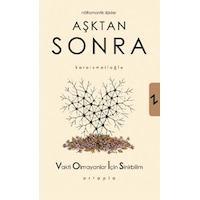 Aşktan Sonra Nöromantik İlişkiler Aşktan Sonra Nöromantik İlişkiler