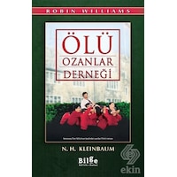 Ölü Ozanlar Derneği - Nancy H. Kleinbaum - Bilge Kültür Sanat Ölü Ozanlar Derneği - Nancy H. Kleinbaum - Bilge Kültür Sanat