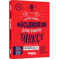 Ankara Yayıncılık 8. Sınıf Güçlendiren Türkçe Soru Bankası N11.1951 Ankara Yayıncılık 8. Sınıf Güçlendiren Türkçe Soru Bankası N11.1951