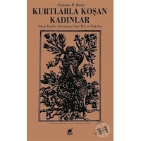 Kurtlarla Koşan Kadınlar - Clarissa Pinkola Estes - Ayrıntı Yayınları Kurtlarla Koşan Kadınlar - Clarissa Pinkola Estes - Ayrıntı Yayınları