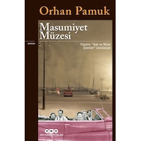 Masumiyet Müzesi - Orhan Pamuk - Yapı Kredi Yayınları Masumiyet Müzesi - Orhan Pamuk - Yapı Kredi Yayınları