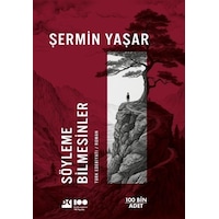 Söyleme Bilmesinler - Şermin Yaşar - Doğan Kitap Söyleme Bilmesinler - Şermin Yaşar - Doğan Kitap