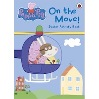 Peppa Pig: On the Move! Sticker Activity Book - Ladybird - Ladybirds Peppa Pig: On the Move! Sticker Activity Book - Ladybird - Ladybirds