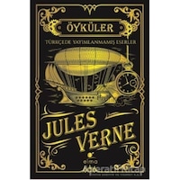 Jules Verne Öyküler - Türkçede Yayımlanmamış Eserler - Jules Verne - Elma Yayınevi Jules Verne Öyküler - Türkçede Yayımlanmamış Eserler - Jules Verne - Elma Yayınevi