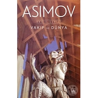 Vakıf ve Dünya - Vakıf Serisi - Isaac Asimov - İthaki Yayınları Vakıf ve Dünya - Vakıf Serisi - Isaac Asimov - İthaki Yayınları
