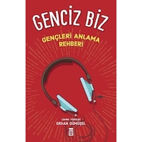 Genciz Biz - Orhan Gümüşel - Timaş Yayınları Genciz Biz - Orhan Gümüşel - Timaş Yayınları
