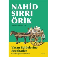 Vatan Beldelerine Seyahatler / Nahid Sırrı Örik