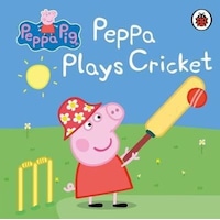 Peppa Pig: Peppa Plays Cricket - Peppa Pig - Ladybirds Peppa Pig: Peppa Plays Cricket - Peppa Pig - Ladybirds