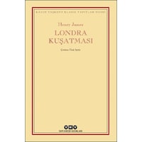 Londra Kuşatması - Kazım Taşkent Klasik Yapıtlar Dizisi - Henry James - Yapı Kredi Yayınları