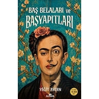 Baş Belaları Ve Başyapıtları / Yiğit Aydın