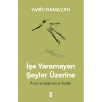 İşe Yaramayan Şeyler Üzerine İşe Yaramayan Şeyler Üzerine