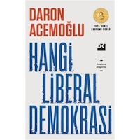 Hangi Liberal Demokrasi / Daron Acemoğlu Hangi Liberal Demokrasi / Daron Acemoğlu