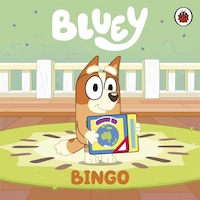 Bluey: Bingo - Bluey - Penguin Random House Children's UK Bluey: Bingo - Bluey - Penguin Random House Children's UK