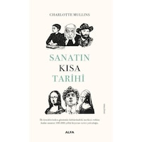 Sanatın Kısa Tarihi Ciltli / Charlotte Mullins Sanatın Kısa Tarihi Ciltli / Charlotte Mullins