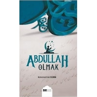 Abdullah Olmak - Muhammed Emin Yıldırım - Siyer Yayınları Abdullah Olmak - Muhammed Emin Yıldırım - Siyer Yayınları