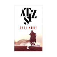Deli Kurt Yeni Karton Kapak / Hüseyin Nihal Atsız 9786254081620 Deli Kurt Yeni Karton Kapak / Hüseyin Nihal Atsız 9786254081620