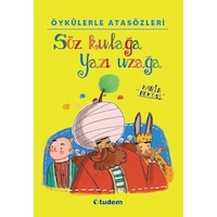 Öykülerle Atasözleri - Söz Kulağa Yazı Uzağa - Habib Bektaş - Tudem Yayınları Öykülerle Atasözleri - Söz Kulağa Yazı Uzağa - Habib Bektaş - Tudem Yayınları