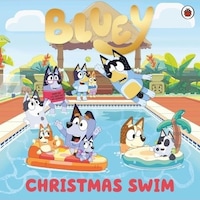Christmas Swim - Bluey Christmas Swim - Bluey