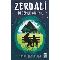 Zerdali - Dedemle Bir Yıl - Yaşar Bayraktar - Timaş İlk Genç Zerdali - Dedemle Bir Yıl - Yaşar Bayraktar - Timaş İlk Genç