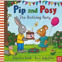 Nosy Crow Pip And Posy - Birthday Party Nosy Crow Pip And Posy - Birthday Party