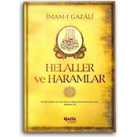 Helaller ve Haramlar - İmam Gazali - Çelik Yayınevi Helaller ve Haramlar - İmam Gazali - Çelik Yayınevi