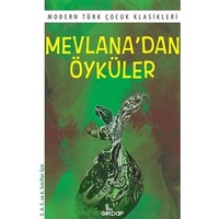 Mevlana'dan Öyküler - Modern Türk Çocuk Klasikleri- Girdap Mevlana'dan Öyküler - Modern Türk Çocuk Klasikleri- Girdap