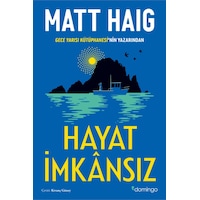 Hayat İmkânsız - Matt Haig - Domingo Yayınevi Hayat İmkânsız - Matt Haig - Domingo Yayınevi