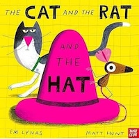 Nosy Crow Cat And The Rat And The Hat Nosy Crow Cat And The Rat And The Hat