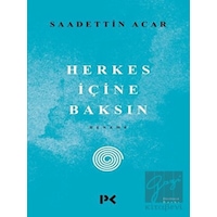 Herkes İçine Baksın - Saadettin Acar - Profil Kitap Herkes İçine Baksın - Saadettin Acar - Profil Kitap