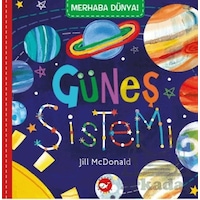 Merhaba Dünya Güneş Sistemi Beyaz Balina Yayınları Merhaba Dünya Güneş Sistemi Beyaz Balina Yayınları
