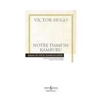 Notre Dame'ın Kamburu - Hasan Ali Yücel Klasikleri - Victor Hugo - İş Bankası Kültür Yayınları Notre Dame'ın Kamburu - Hasan Ali Yücel Klasikleri - Victor Hugo - İş Bankası Kültür Yayınları