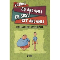 Resimli Eş Anlamlı Eş Sesli Zıt Anlamlı Kelimeler Sözlüğü - Yuva Yayınları Resimli Eş Anlamlı Eş Sesli Zıt Anlamlı Kelimeler Sözlüğü - Yuva Yayınları