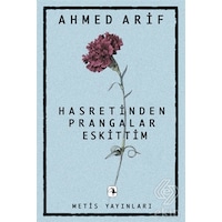 Hasretinden Prangalar Eskittim/ahmed Arif Hasretinden Prangalar Eskittim/ahmed Arif