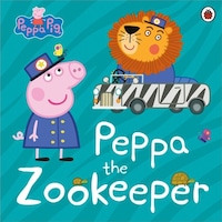 Peppa Pig: Peppa The Zookeeper - Peppa Pig - Penguin Random House Children's UK Peppa Pig: Peppa The Zookeeper - Peppa Pig - Penguin Random House Children's UK