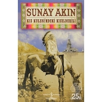 Kız Kulesindeki Kızılderili - Sunay Akın - İş Bankası Kültür Yayınları Kız Kulesindeki Kızılderili - Sunay Akın - İş Bankası Kültür Yayınları