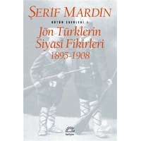 Jön Türklerin Siyasi Fikirleri - Şerif Mardin - İletişim Yayınları