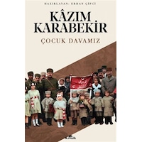 Çocuk Davamız / Kazım Karabekir Çocuk Davamız / Kazım Karabekir