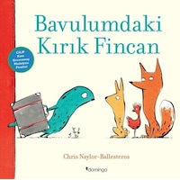Bavulumdaki Kırık Fincan - Chris Naylor - Ballesteros - Domingo Yayınevi Bavulumdaki Kırık Fincan - Chris Naylor - Ballesteros - Domingo Yayınevi